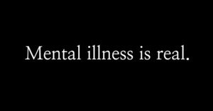 mental-illness-is-real