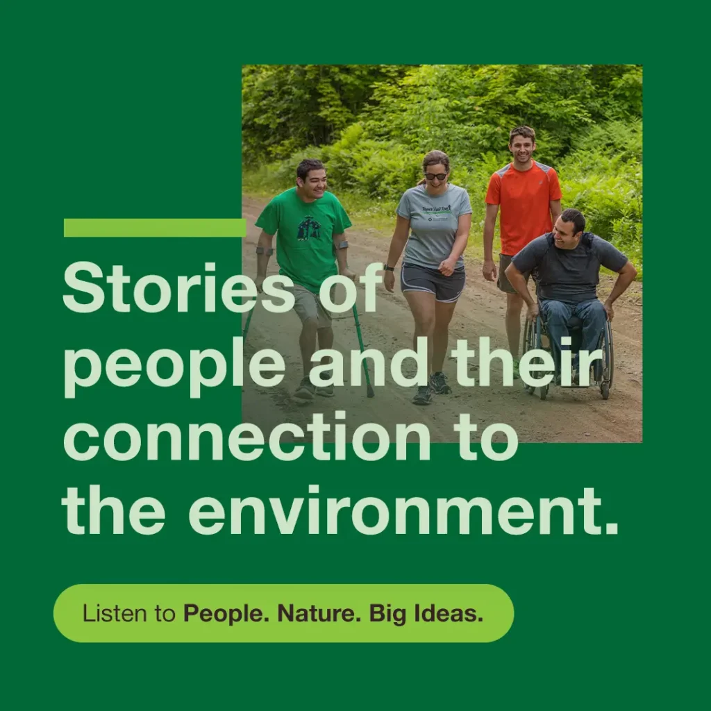 An ad for a Trust for Public Land Podcast that says Stories of people and their connection to the environment